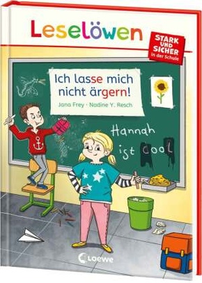 Leselöwen - stark und sicher in der Schule - Ich lasse mich nicht ärgern!