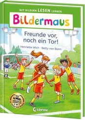 Bildermaus - Freunde vor, noch ein Tor!