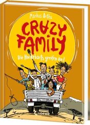 Crazy Family (Band 3) - Die Hackebarts greifen an!