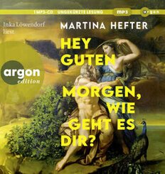 Hey guten Morgen, wie geht es dir?, 1 Audio-CD, 1 MP3