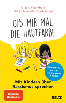 »Gib mir mal die Hautfarbe«