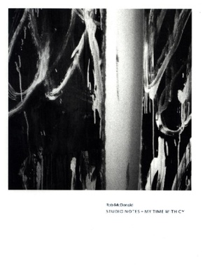 Cy Twombly. Rob McDonald. Studio Notes: My Time with Cy