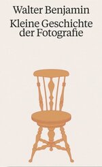 Walter Benjamin. Kleine Geschichte der Fotografie