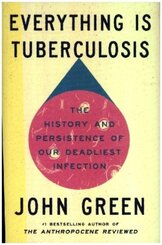 Everything Is Tuberculosis