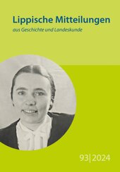 Lippische Mitteilungen aus Geschichte und Landeskunde: Lippische Mitteilungen aus Geschichte und Landeskunde