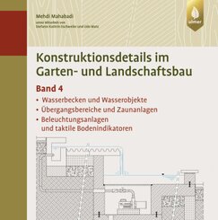 Konstruktionsdetails im Garten- und Landschaftsbau - Band 4