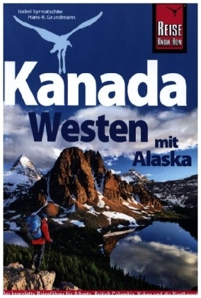 Reise Know-How Reiseführer Kanada Westen mit Alaska