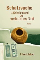 Schatzsuche in Griechenland und verbotenes Geld