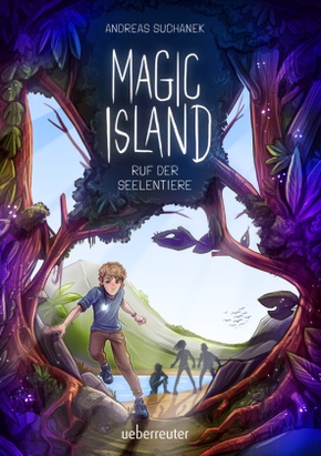 Magic Island - Ruf der Seelentiere. Eine magische Insel und sprechende Seelentiere: Fantasy-Buchreihe ab 11 Jahren (Magi