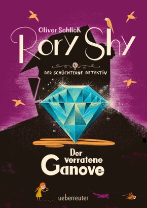 Rory Shy, der schüchterne Detektiv - Der verratene Ganove (Rory Shy, der schüchterne Detektiv, Bd. 7)