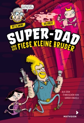 Super-Dad und der fiese kleine Bruder