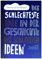 Die schlechteste Idee in der Geschichte der schlechten Ideen