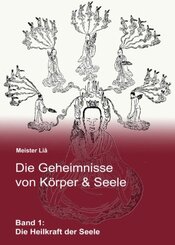 Die Geheimnisse von Körper & Seele