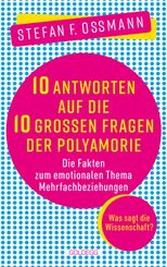 10 Antworten auf die 10 großen Fragen der Polyamorie