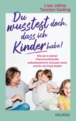 Du wusstest doch, dass ich Kinder habe!