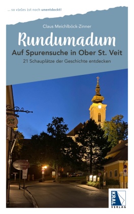 Auf Spurensuche in Ober St. Veit