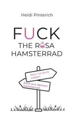 Fuck the rosa Hamsterrad