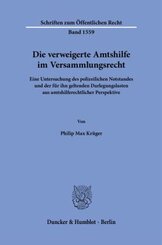 Die verweigerte Amtshilfe im Versammlungsrecht