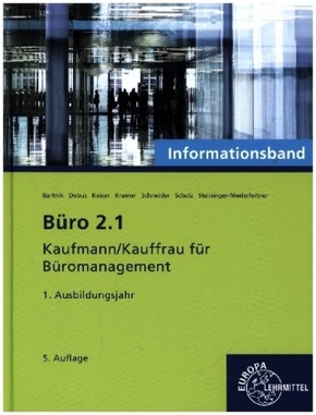 Büro 2.1 - Kaufmann/Kauffrau für Büromanagement, Informationsband, 1. Ausb.jahr