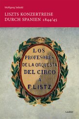 Liszts Konzertreise durch Spanien 1844/45