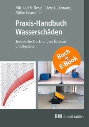 Praxis-Handbuch Wasserschäden-mit E-Book, m. 1 E-Book, m. 1 Buch