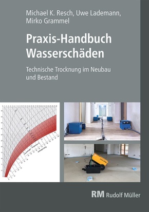 Praxis-Handbuch Wasserschäden