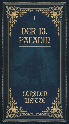 Die Lehrjahre: Der 13. Paladin Band I-V, Audio-CD