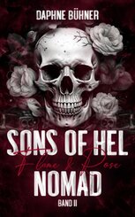 Sons of Hel - Nomad: Flame & Rose