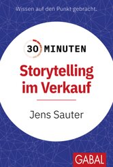 30 Minuten Storytelling im Verkauf