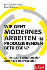 Wie geht modernes Arbeiten in produzierenden Betrieben?