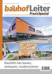 bauhofLeiter-PraxisSpezial: Bauhöfe neu bauen, umbauen, modernisieren, m. 1 Buch, m. 1 E-Book, 2 Teile