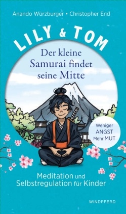 Lily & Tom -  Der kleine Samurai findet seine Mitte