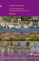 Die 30 bekanntesten archäologischen Stätten auf Kreta