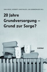 20 Jahre Grundversorgung - Grund zur Sorge?