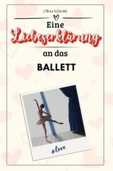 Eine Liebeserklärung an das Ballett - Die große Hommage - das perfekte Geschenk für Weihnachten und Geburtstag und jeden