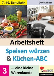 Arbeitsheft SPEISEN WÜRZEN und KÜCHEN-ABC / Band 3