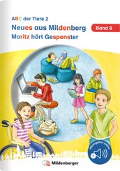 Neues aus Mildenberg - Moritz h&ouml;rt Gespenster