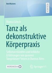 Tanz als dekonstruktive Körperpraxis