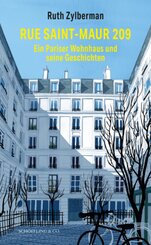 Rue Saint-Maur 209. Ein Pariser Wohnhaus und seine Geschichten