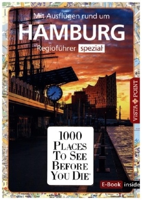 Reiseführer Hamburg. Stadtführer inklusive Ebook. Ausflugsziele, Sehenswürdigkeiten, Restaurant & Hotels uvm.