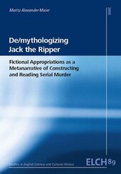 De/mythologizing Jack the Ripper