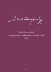 Andreas-Hammerschmidt-Werkausgabe Band 6: Musicalischer Andachten Vierdter Theil (1646)