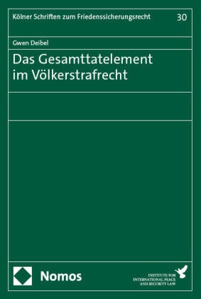 Das Gesamttatelement im Völkerstrafrecht