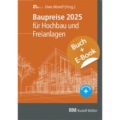 Baupreise für Hochbau und Freianlagen 2025 mit E-Book (PDF), m. 1 Buch, m. 1 E-Book