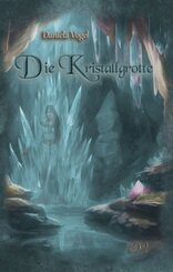 Die Kristallgrotte