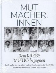 Mutmacher:innen - Dem Krebs mutig begegnen