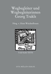 Wegbegleiter und Wegbegleiterinnen Georg Trakls