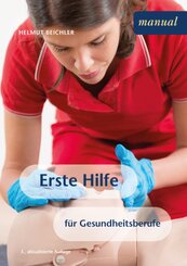 Erste Hilfe für Gesundheitsberufe