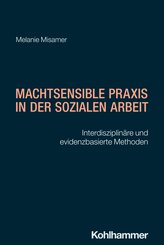 Machtsensible Praxis in der Sozialen Arbeit