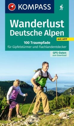 KOMPASS Wanderlust Deutsche Alpen